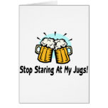 Stop Staring At My Jugs Cards