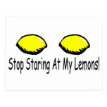 Stop Staring At My Lemons Post Cards