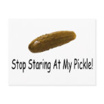 Stop Staring At My Pickle Post Card