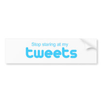 Stop staring at my Tweets