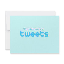 Stop staring at my Tweets