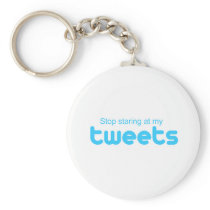 Stop staring at my Tweets