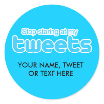 Stop staring at my Tweets