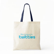 Stop staring at my twitties canvas bag
