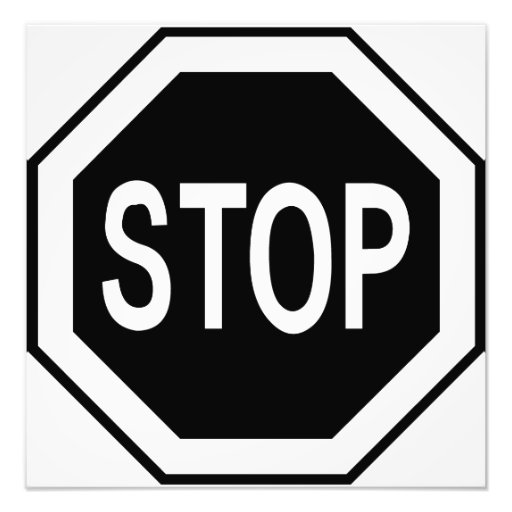 Stop Symbol Sign - Black on White Photographic Print