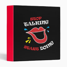 Stop talking Start doing 3 Ring Binder