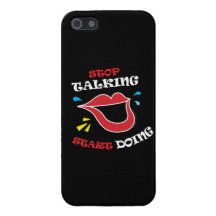 Stop talking Start doing iPhone 5 Cases