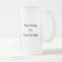 Stop Texting It's Time For Math Mug