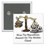 STOP THE ASSAULT ON THE MIDDLE CLASS PINBACK BUTTONS