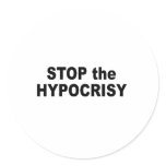 Stop the hypocrisy sticker