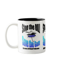 Stop the Oil!/ Save the Gulf Coffee Mug