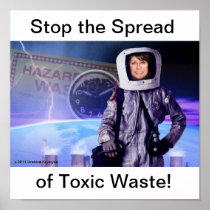 STOP THE SPREAD  OF TOXIC WASTE POSTER