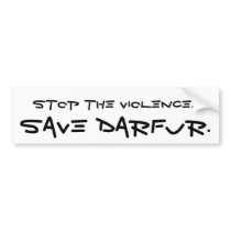 Stop the Violence..., Save Darfur. Bumper Stickers