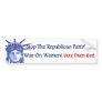 STOP THE WAR ON WOMEN BUMPER STICKER