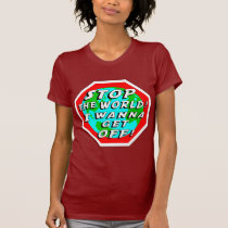 STOP the World! t-shirts