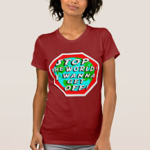 STOP the World! Shirts