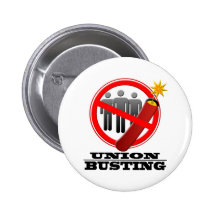 Stop Union Busting Pinback Button