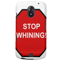 Stop Whining! Galaxy Nexus Cases