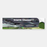Storm Chaser ! Bumper Sticker