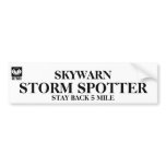 Storm Spotter - 5 Miles Bumper Sticker