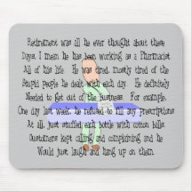 Story Art "Pharmacist Ready to Retire"--Funny Mouse Pad