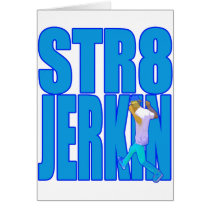 STR8 JERKIN jerk jerking dance hip-hop rap music Cards