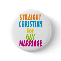Straight Christian for Gay Marriage Pins