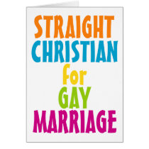 Straight Christian for Gay Marriage Greeting Card