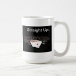Straight Up Mug