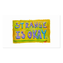 Strange is okay be different unique unusual art business card templates