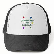Strangers Have The Best Candy Trucker Hat