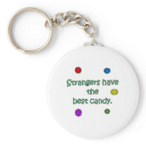 Strangers Have The Best Candy Key Chain