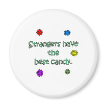 Strangers Have The Best Candy Magnet