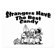 Strangers Have The Best Candy Post Card