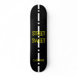 STREET SWEET Skateboard