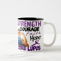 Strength, Courage, Faith, Hope, - Cure Lupus Coffee Mug