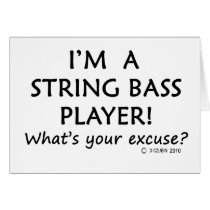 String Bass Player Excuse