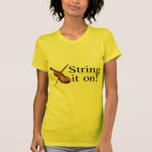 String It On Violin Tshirts