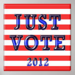 Stripes Just Vote 2012 Poster