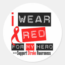 Stroke Awareness I Wear Red Ribbon For My Hero Round Stickers