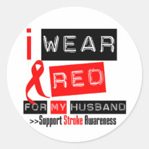 Stroke Awareness I Wear Red Ribbon For My Husband Round Sticker