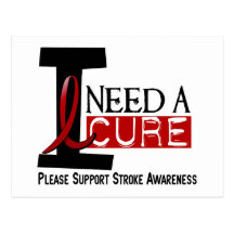 Stroke I NEED A CURE 1 Postcards