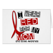 Stroke I WEAR RED FOR MY MOM 37 Card