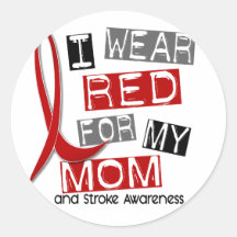 Stroke I WEAR RED FOR MY MOM 37 Round Sticker