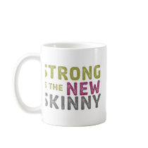 Stronge is the New Skinny - Sketch Coffee Mugs