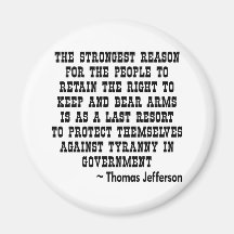 Strongest Reason To Keep & Bear Arms TYRANNY Refrigerator Magnet