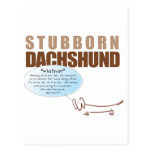 Stubborn Dachshund..WHATEVER ! Post Cards