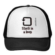 Stuck In A Loop on White Trucker Hats