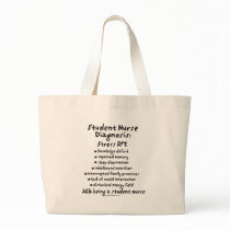 Student Nurse Diagnosis: Stress Tote Bag