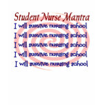 Student Nurse Mantra--Long Sleeve T-shirt